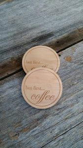 But First Coffee Laser Engraved Coaster 4 set