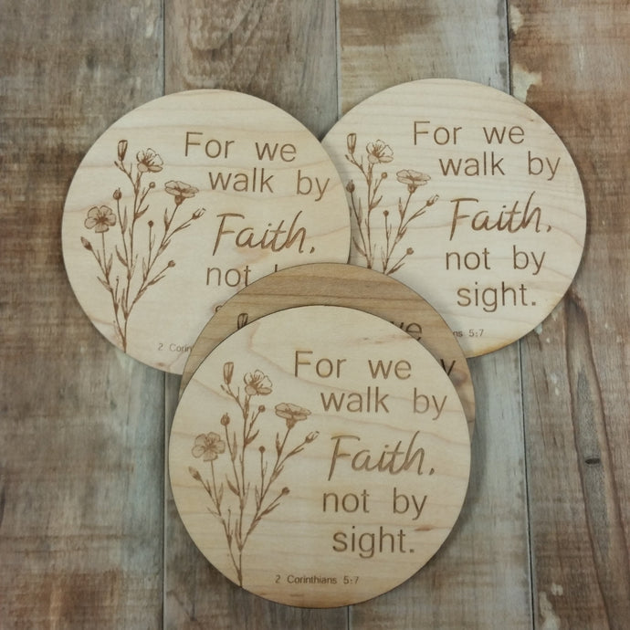 We Walk by Faith- Laser Engraved Coaster 4 Set