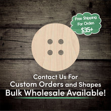 Load image into Gallery viewer, Button Unfinished Wood Cutout Shapes - Laser Cut DIY Craft