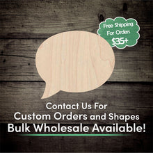 Load image into Gallery viewer, Speech Bubble Unfinished Wood Cutout Shapes - Laser Cut DIY Craft
