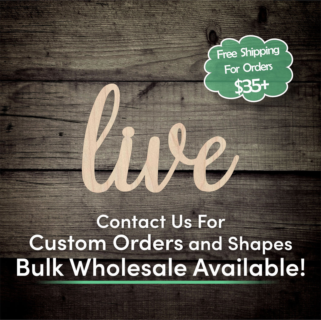 Live Word Unfinished Wood Cutout Shapes - Laser Cut DIY Craft
